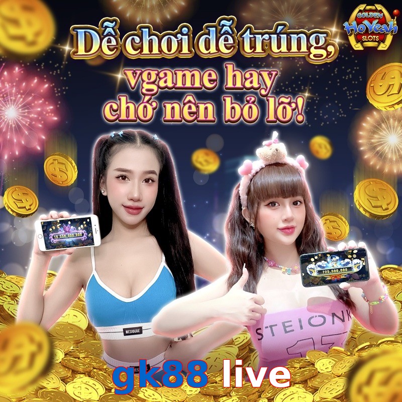 gk88 live