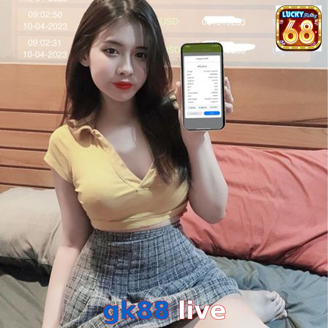 gk88 live