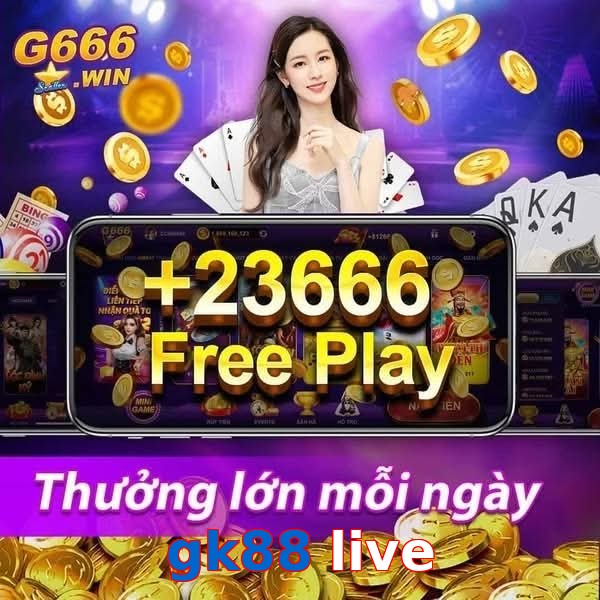 gk88 live