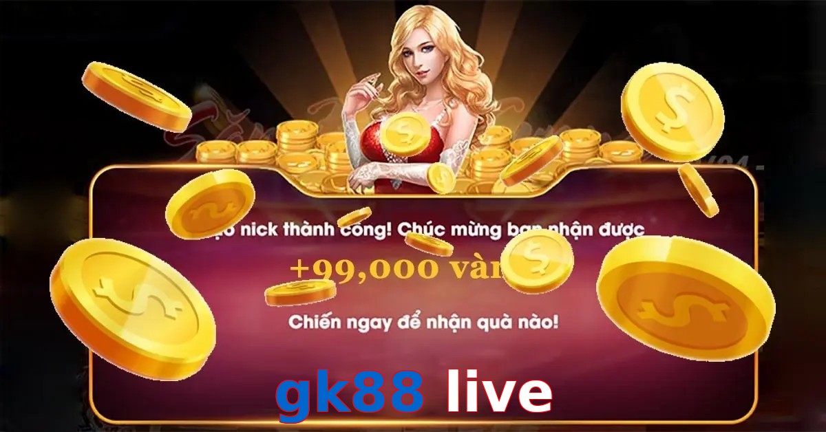 gk88 live