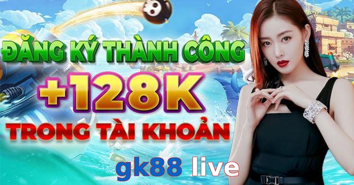gk88 live