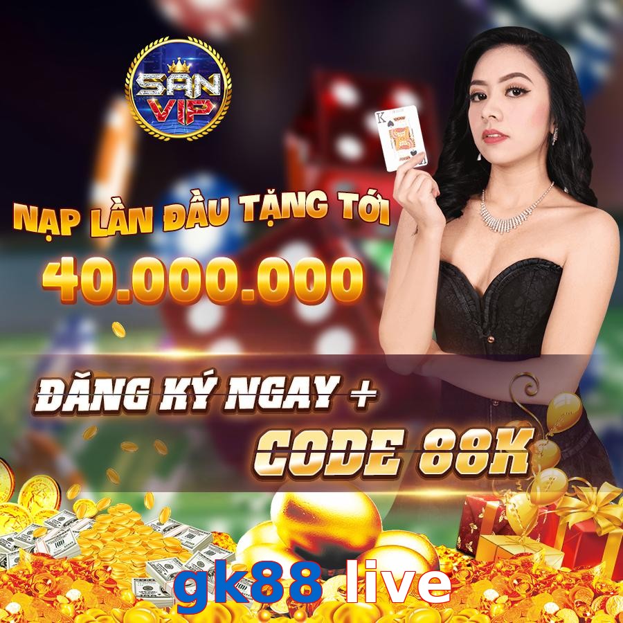 gk88 live